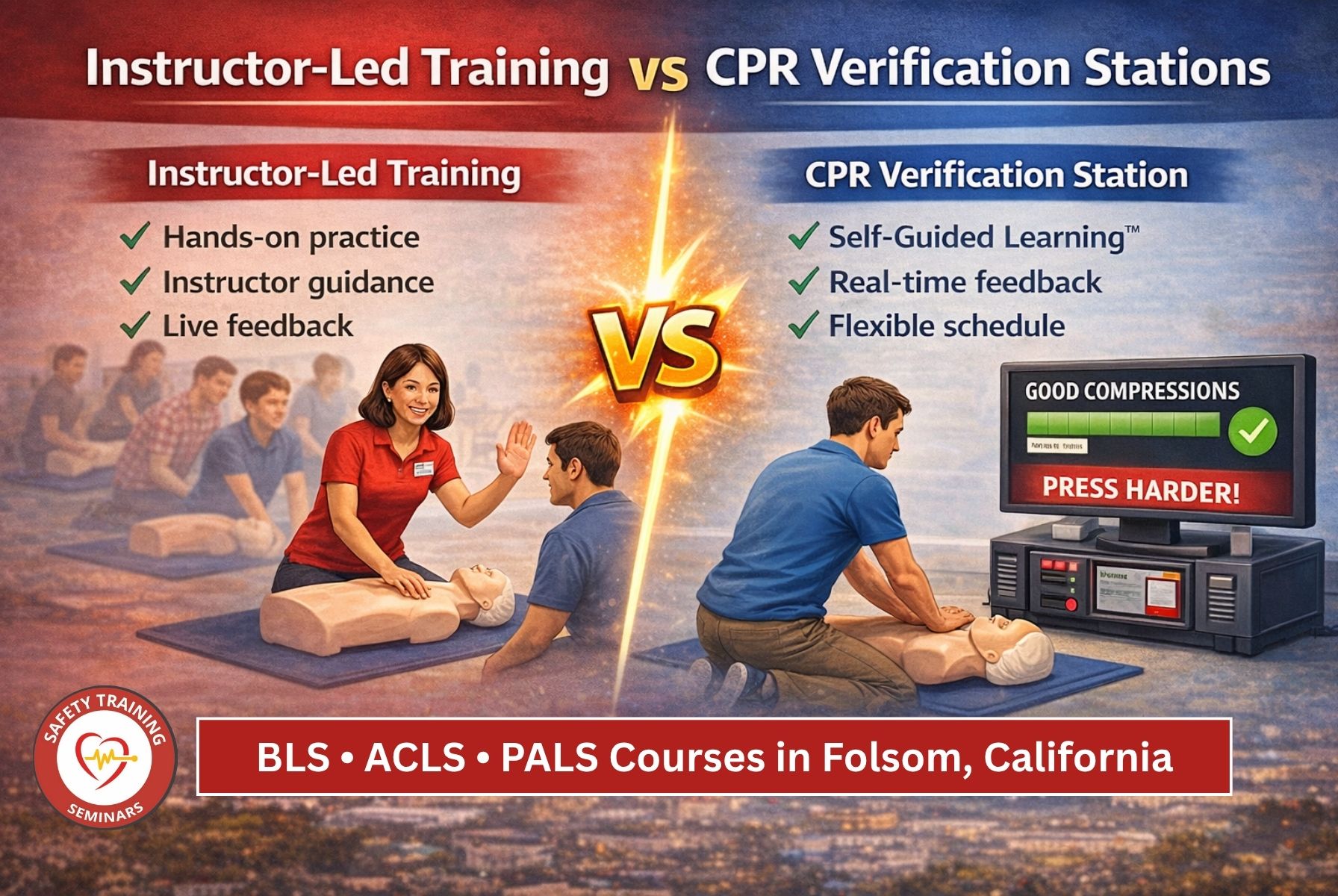 Instructor-Led Training vs. CPR Verification Stations: BLS, ACLS, and PALS Courses in Folsom, CA